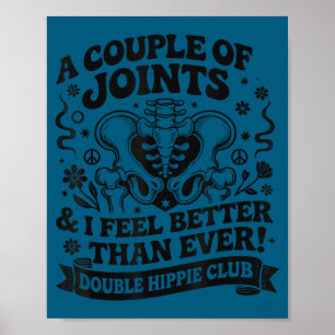 Doppeltes Hippie-Club-Shirt neue Hüftersatz  Poster