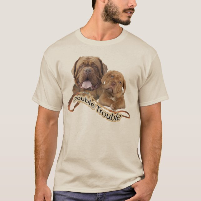 "Doppeltes Problem-" Kleid Dogue De Bordeaux T-Shirt (Vorderseite)