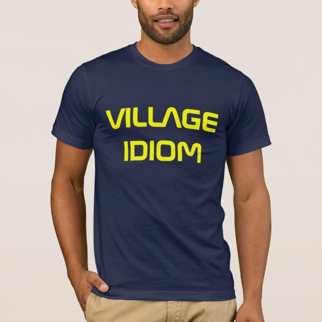 DORF-IDIOM T-Shirt (Vorderseite)