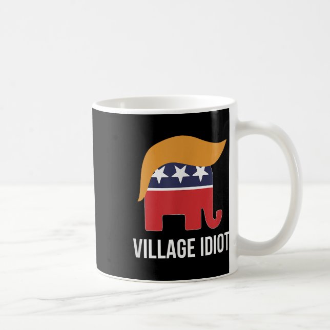 Dorf Idiot - Trump - Kaffeetasse (Rechts)