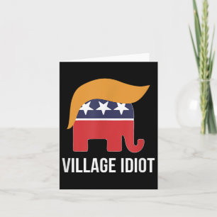Dorf Idiot - Trump - Karte