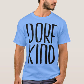 Dorfkind 1 T-Shirt