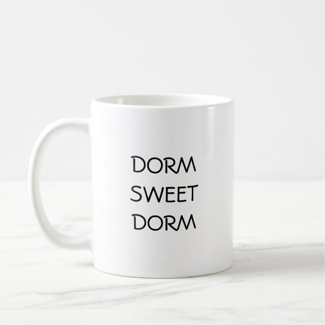 DORM SWEET DORM COFFEE TASSE (Links)
