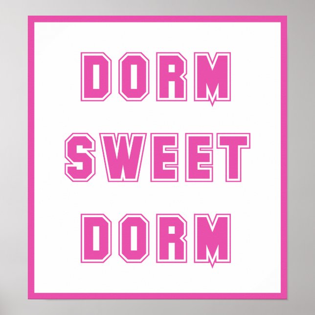 Dorm Sweet Dorm Hot Pink Poster (Vorne)