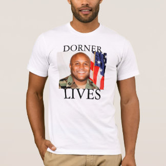 Dorner lebt T-Shirt