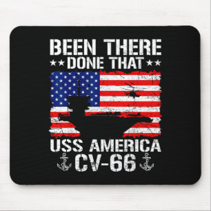 Dort gewesen, das gemacht USS America CV-66 Flugze Mousepad