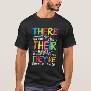Dort Ihr Sie Englisch Grammatik Lehrer Lustig T-Shirt