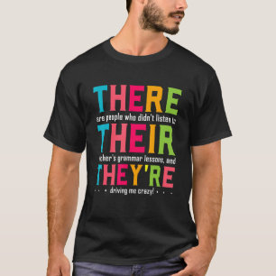Dort sind sie Englischlehrer T-Shirt