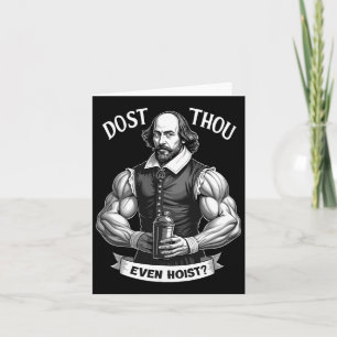 Dost du dir sogar ein weightlift Shakespeare-Fitm Karte