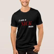 Dostoevsky Ich bin ein Kranker Zitat T-Shirt