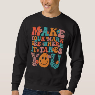 Dot Day Make Your Mark See Where It Takes You Groo Sweatshirt