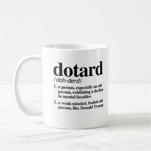 Dotard-Definition Kaffeetasse