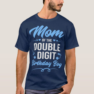 Double Digit Birthday Boy Mama T-Shirt