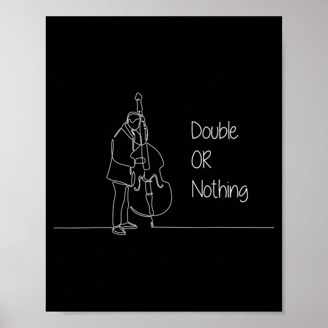 Double Or Nothing Funny Double B Pun Standup Bist  Poster (Vorne)