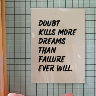 Doubt tue Dreams Decor Print | Poster tendance
