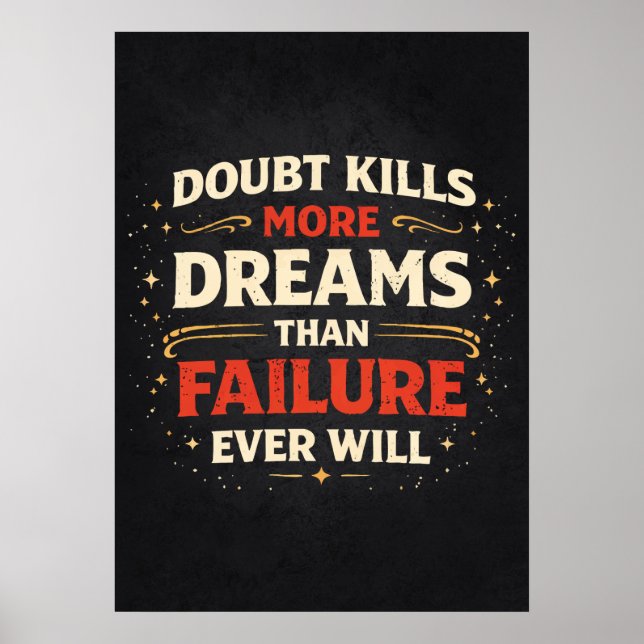 Doubt vs Failure vs Dreams - Success Motivational Poster (Vorne)