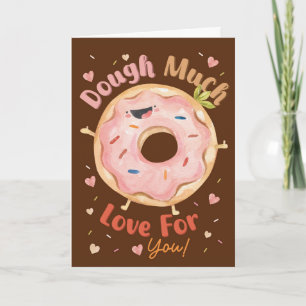 Dough Much Love Für Dich Süße Donut-Liebeskarte Karte