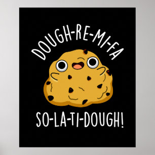 Dough-Re-Mi Funny Music Dough Pun Dark BG Poster