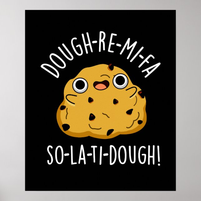 Dough-Re-Mi Funny Music Dough Pun Dark BG Poster (Vorne)