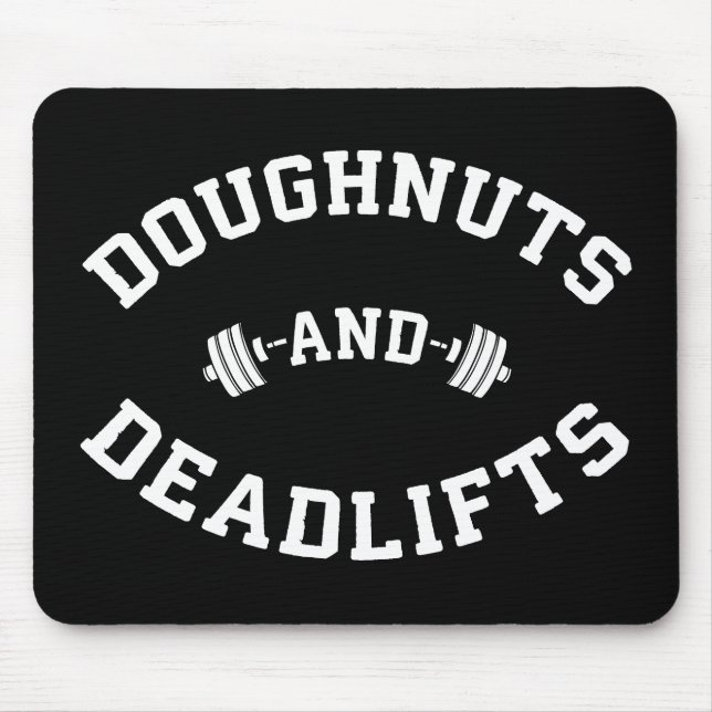 Doughnut and Deadlifts - Funny Gym Workout Mousepad (Vorne)