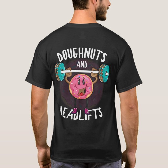 Doughnut und Deadlifts Donut Workout T-Shirt (Rückseite)
