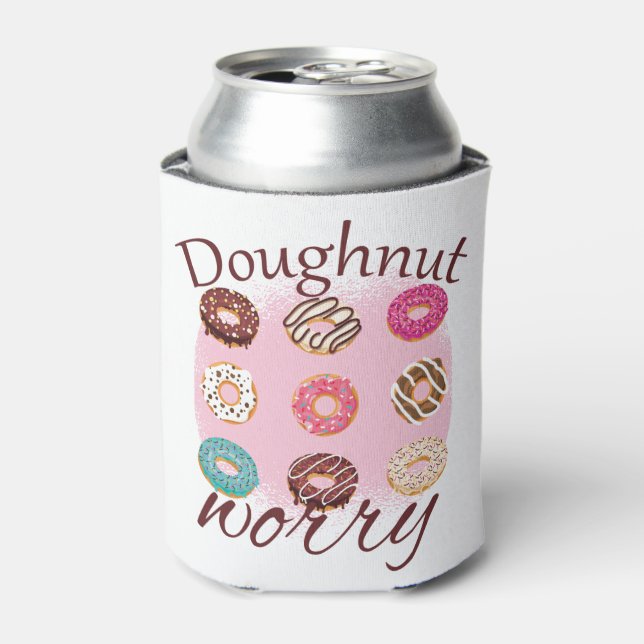Doughnut Worry Dosenkühler (Kanne Vorderseite)