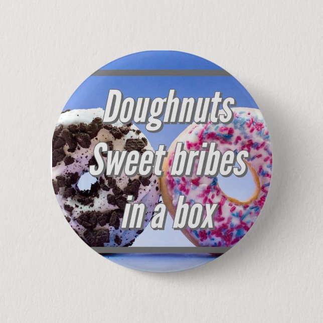 Doughnuts Sweet Bribes In A Box Button (Vorderseite)