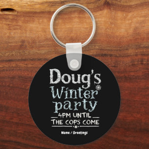 Dougs Winterparty, 15. Februar, 16 Uhr Lustig Schlüsselanhänger