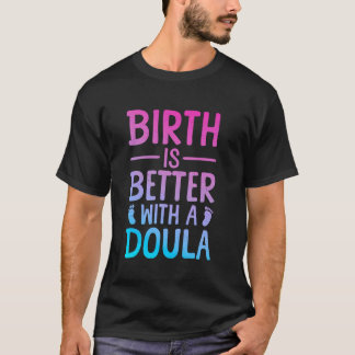 Doula-Kunst Für Frauen Geburtshilfebaby Auffangtuc T-Shirt