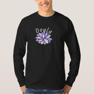 Doula Peaceful Lotus Hebamme Geburtsunterstützung T-Shirt