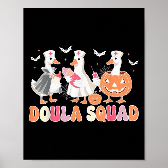 Doula Squad Goose Spooky Halloween Lactation Consu Poster (Vorne)