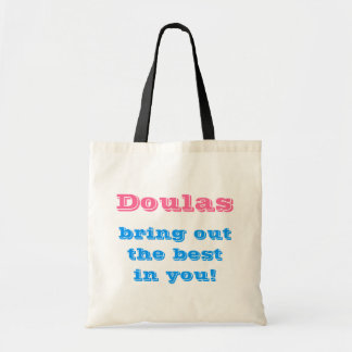 Doulas bringen das Beste in Ihnen heraus! Tragetasche