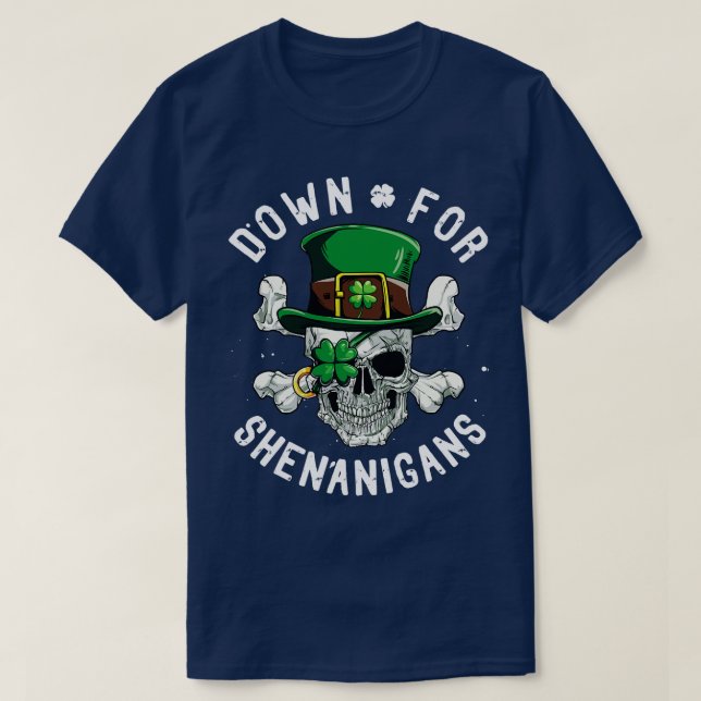 Down for Shenanigans St Patricks Day Funny Skull T-Shirt (Design vorne)
