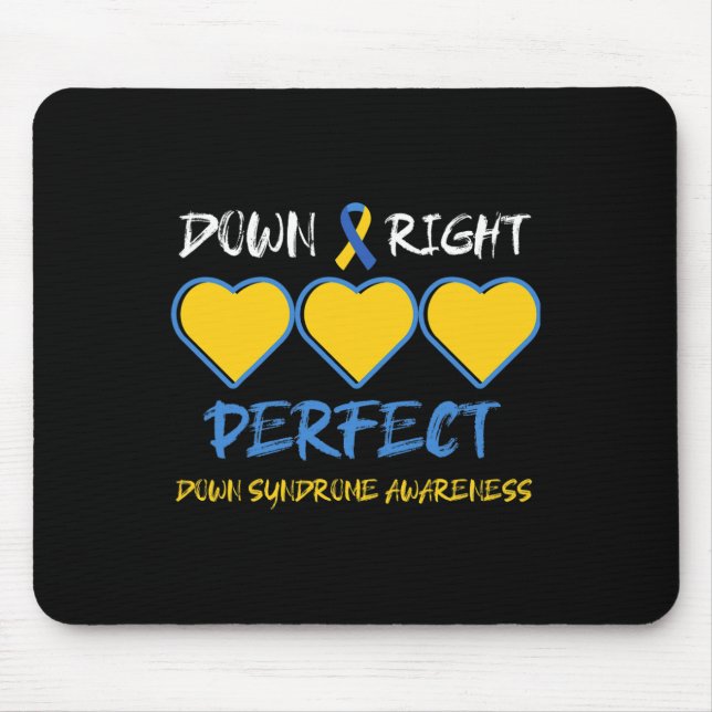 Down Right Perfect Down Syndrome Awareness 2 Mousepad (Vorne)