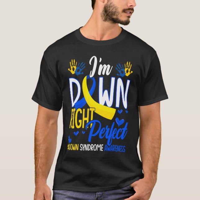 Down Right Perfect World Down Syndrome Awareness D T-Shirt (Vorderseite)
