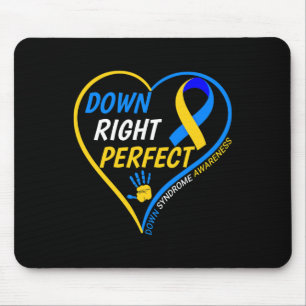 Down Right Perfect - World Down Syndrome Awareness Mousepad