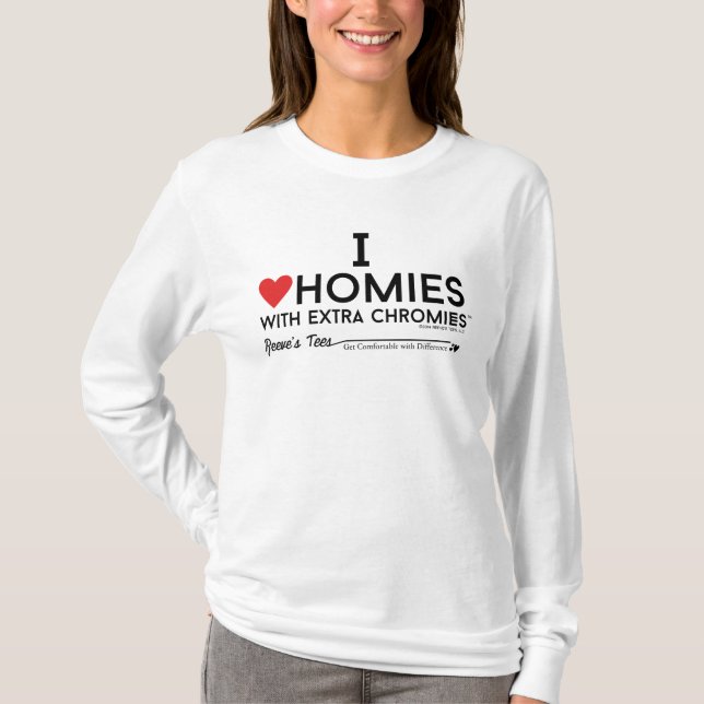 Down-Syndrom - i-Liebe homies w/extra chromiesTM T-Shirt (Vorderseite)