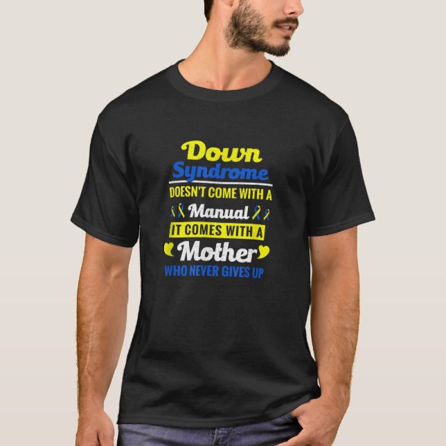 Down Syndrom kommt nicht mit einem manuellen Down  T-Shirt (Vorderseite)