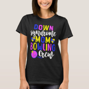 Down Syndrom Mama Bowling Crew Group Matching Wome T-Shirt