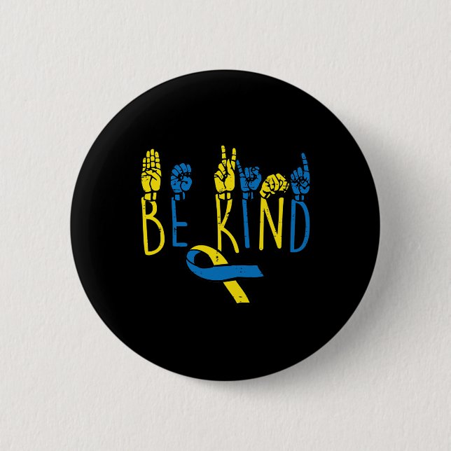 Down Syndrome Awareness Be Kind ASL Hand Signing T Button (Vorderseite)