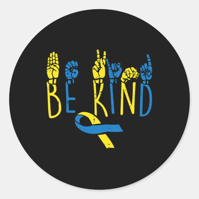 Down Syndrome Awareness Be Kind ASL Hand Signing T Runder Aufkleber (Vorderseite)