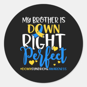 Down Syndrome Awareness Brother ist unten rechts P Runder Aufkleber