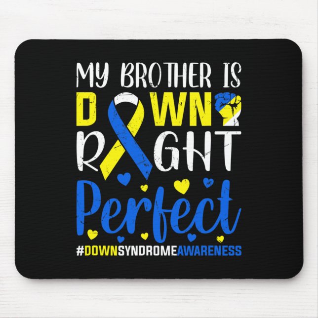 Down Syndrome Awareness Mein Bruder ist unten rech Mousepad (Vorne)