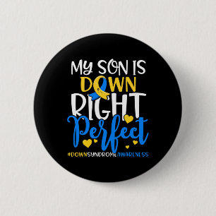 Down Syndrome Awareness Mein Sohn ist unten Perfe Button