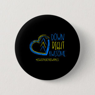 Down Syndrome Awareness Month Down Right Phantasti Button