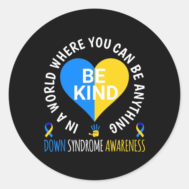 Down Syndrome Day 2024 Be-Down Syndrome Aware Runder Aufkleber (Vorderseite)