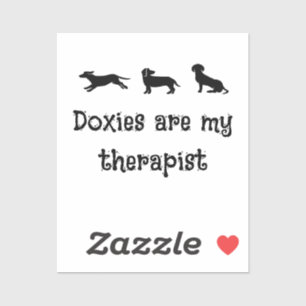 Doxies sind mein Therapeut Süßer Dachshund Aufkleber