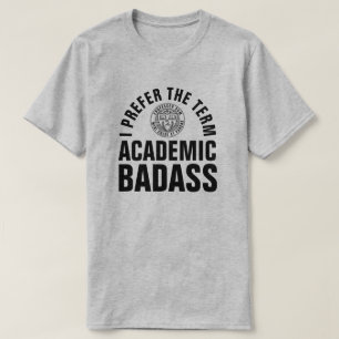 Dozentin für Badass Funny Uni T-Shirt