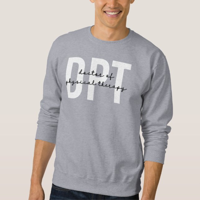 DPT Arzt für Physische Therapie Sweatshirt (Vorderseite)