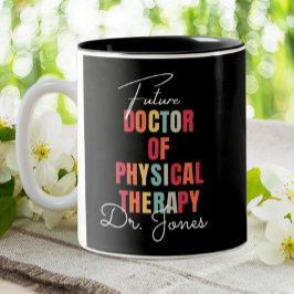 DPT Future Doctor of Physical Therapy Personalisie Zweifarbige Tasse